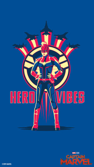 Hero Vibes Captain Marvel Phone Wallpaper