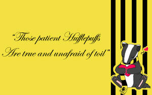 Hufflepuff Quote Digital Cartoon Wallpaper