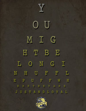 Hufflepuff Quote Eye Test Chart Wallpaper