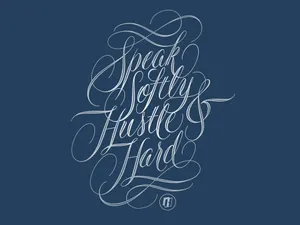 Hustle Hard Cursive Wallpaper