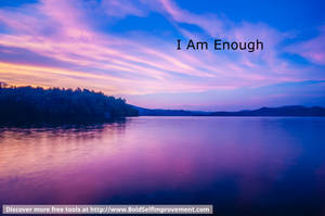 I Am Enough Quote With Purple Lake Wallpaper