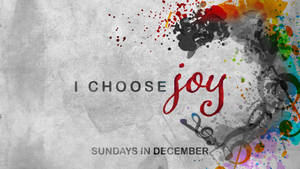 I Choose Joy Wallpaper