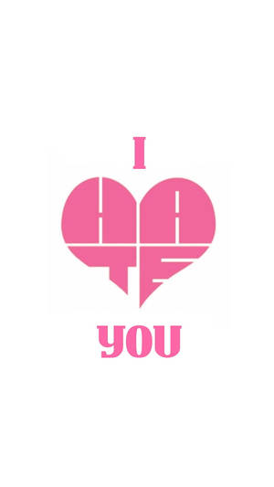 I Hate You With Stylised Heart Wallpaper
