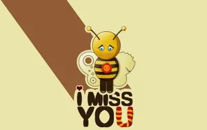 I Miss You Bee Wallpaper