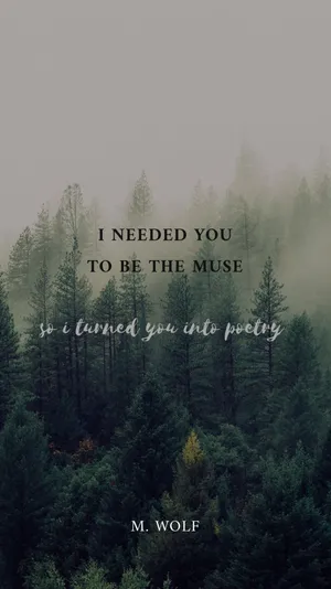 I Need You To Be The Muse - M Wolf Wallpaper