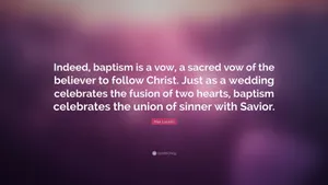 Indeed Baptism Is A Vow Quote Wallpaper