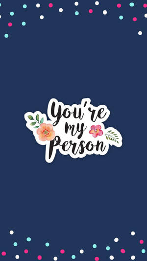 Instagram Story My Person Quote Wallpaper