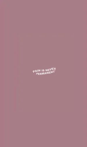 Iphone Baddie Pain Is Never Permanent Wallpaper