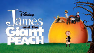 James And The Giant Peach Poster With Text Wallpaper