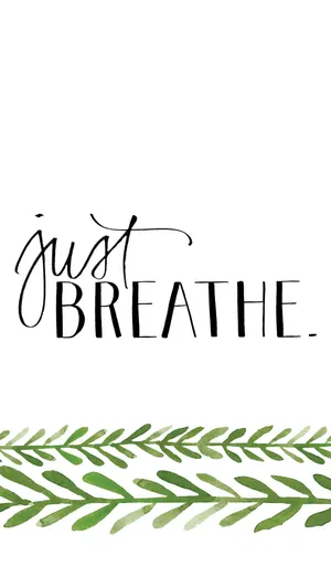 Just Breathe Cute Iphone Lock Screen Wallpaper
