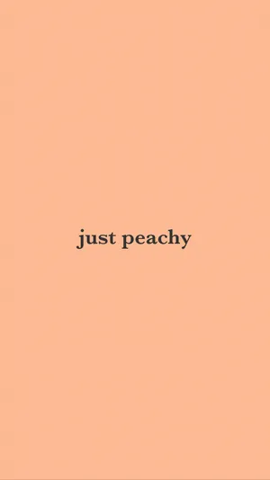 Just Peachy Peach Color Aesthetic Phone Wallpaper