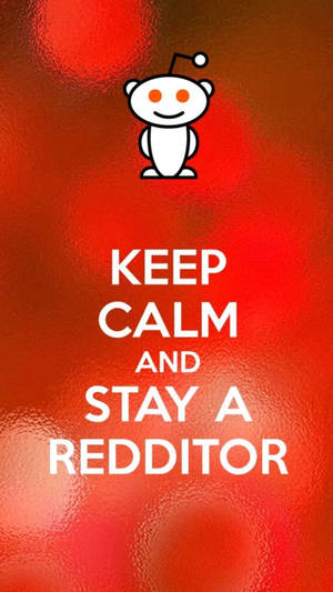 Keep Calm And Reddit Phone Wallpaper