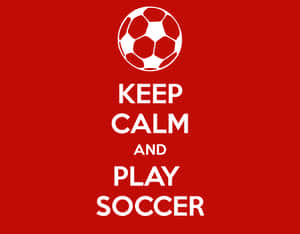 Keep Calm Football Quotes Wallpaper