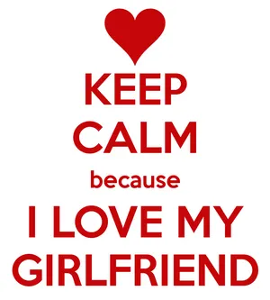 Keep Calm I Love My Girlfriend Red Heart Wallpaper