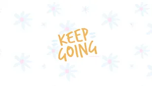 Keep Going Wallpaper Wallpaper