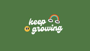 Keep Growing Logo With A Rainbow And A Smiley Face Wallpaper