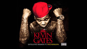 Kevin Gates - Sexy Babes Wallpaper