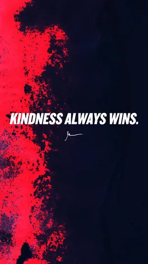 Kindness Wins Inspirational Quote Wallpaper