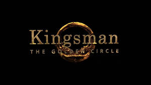 Kingsman The Golden Circle Wallpaper