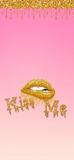 Kiss Me Cute Girly Phone Wallpaper