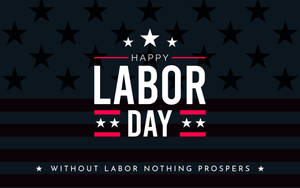 Labor Day Logo And Quote Wallpaper