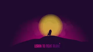 Learnto Fight Alone Inspirational Backdrop Wallpaper