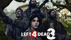 Left 4 Dead 3 Character Poster Wallpaper