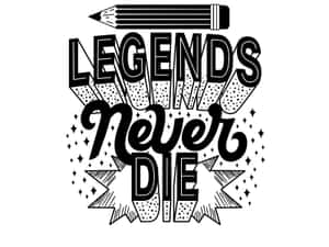 “legends Never Die” Wallpaper