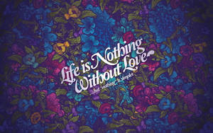 Life Is Nothing Motivational Quotes Aesthetic Wallpaper