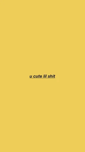 Lil Shit Cute Pastel Yellow Aesthetic Quote Wallpaper