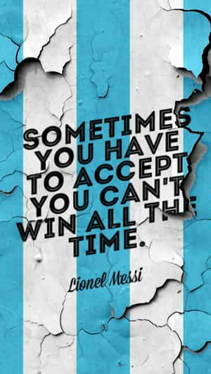 Lionel Messi Football Quote About Defeat Wallpaper