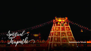 Lord Venkateswara Temple At Night Wallpaper