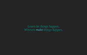 Losers And Winners Typography Wallpaper