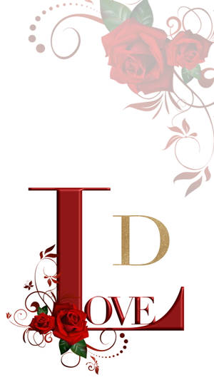 Love D With Roses Wallpaper