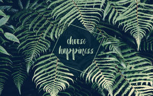 Macbook Air Choose Happiness Wallpaper