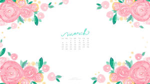 March Calendar With Roses Wallpaper