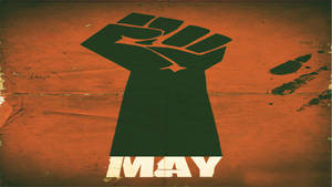 May 1 Labor Day Fist Symbol Wallpaper