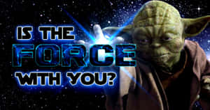May The Force Be With You - Galactic Inspirational Quote Wallpaper