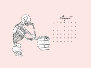 Medical Motivation Skeleton August Calendar Wallpaper