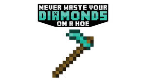 Minecraft Meme Diamond Axe Wallpaper