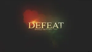 Minimalist Motivational On Defeat Wallpaper