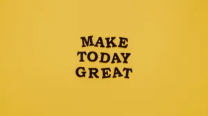 Minimalist Yellow Make Today Great Quote 4k Monitor Wallpaper
