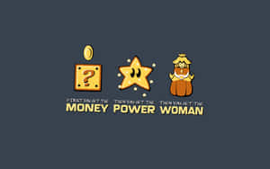 Money Power Woman Video Game Quote Wallpaper