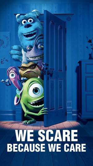 Monsters Inc We Scare Because We Care Wallpaper