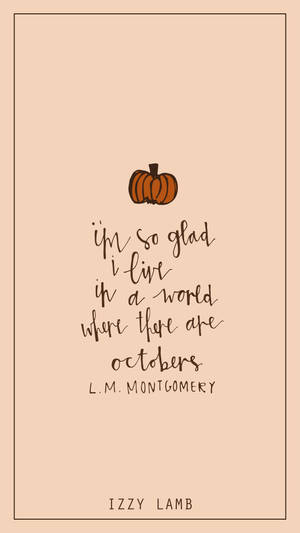 Montgomery October Aesthetic Quote Wallpaper