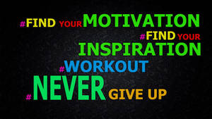 Motivation Never Give Up Wallpaper