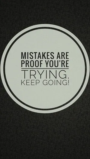 Motivational Quote Mistakes Are Proof Youre Trying Wallpaper