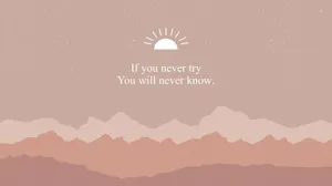 Motivational Quote Mountain Sunrise Wallpaper