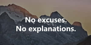 Mountain Motivation No Excuses Wallpaper