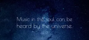 Music In The Soul Can Be Heard By The Universe Wallpaper